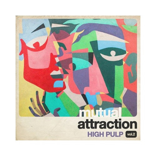 High Pulp - Mutual Attraction Vol. 2 RSD - LP Vinyl
