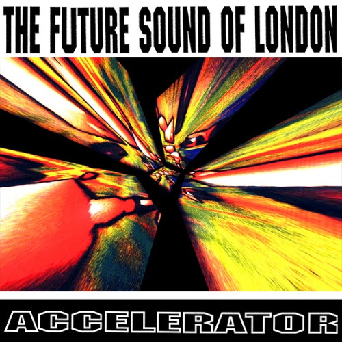 The Future Sound Of London - Accelerator RSD - 2x LP Vinyl