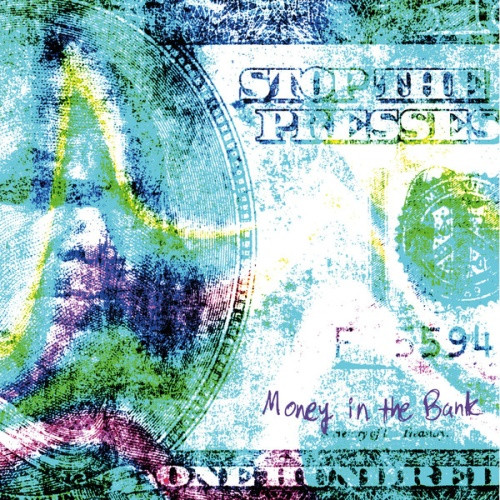 Stop The Presses - Money In The Bank - LP Colored Vinyl