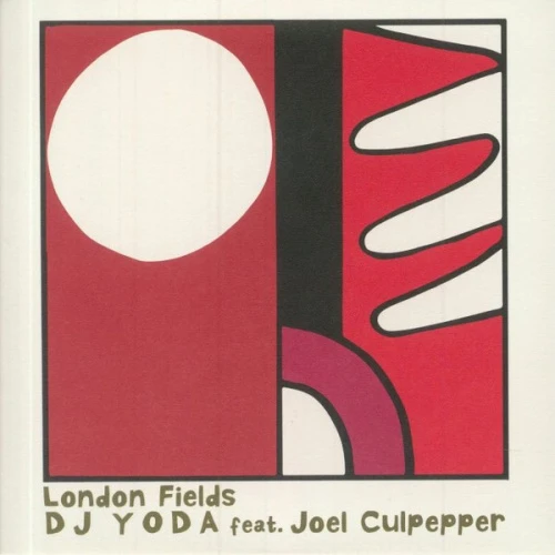 DJ Yoda & Joel Culpepper - London Fields - 7" Vinyl