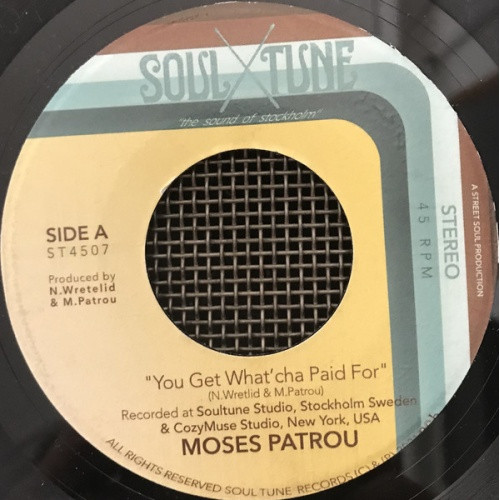 Moses Patrou - You Get What'cha Paid For - 7" Vinyl