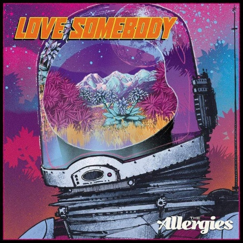 The Allergies - Love Somebody - 7" Vinyl