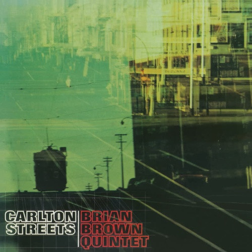 Brian Brown Quintet - Carlton Streets - LP Vinyl