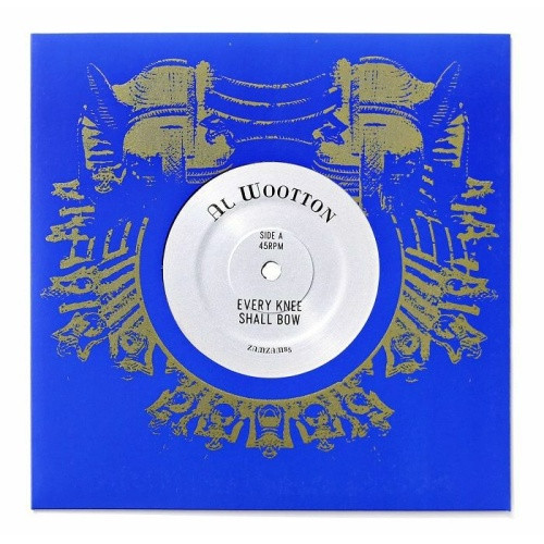 Al Wootton - Every Knee Shall Bow - 7" Vinyl