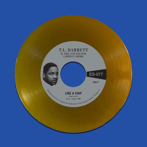 T.L. Barrett & The Youth For Christ Choir - Like A Ship / Nobody Knows - 7" Colored Vinyl