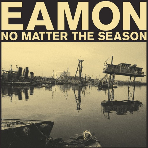 Eamon - No Matter The Season - LP Vinyl