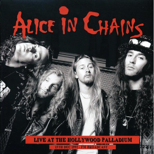 Alice In Chains - Live At The Hollywood Palladium (15th Dec 1992) - LP Vinyl