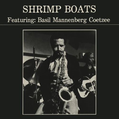 Basil Mannenberg Coetzee - Shrimp Boats - LP Vinyl