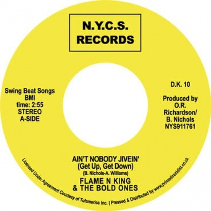 Flame N King & The Bold Ones - Ain't Nobody Jivein' RSD - 7" Vinyl