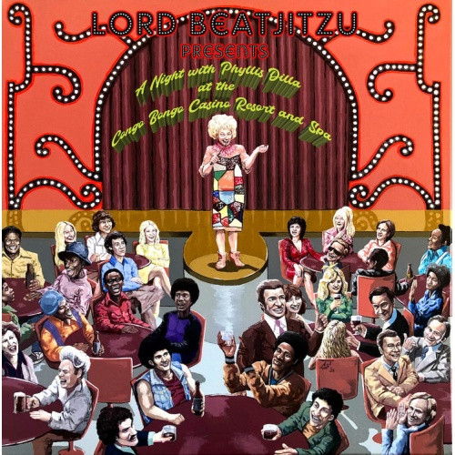 Lord Beatjitzu - A Night With Phyllis Dilla At The Congo Bongo Casino Resort And Spa - LP Vinyl