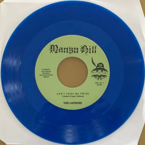 Thee Lakesiders - Can't Fool Me Twice - 7" Blue Vinyl