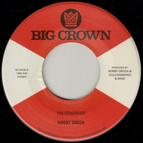 Bobby Oroza - The Otherside / Make Me Believe - 7" Vinyl