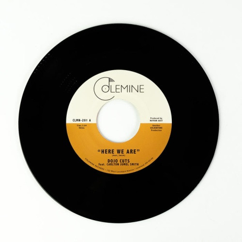 Dojo Cuts Feat. Carlton Jumel Smith - Here We Are - 7" Vinyl