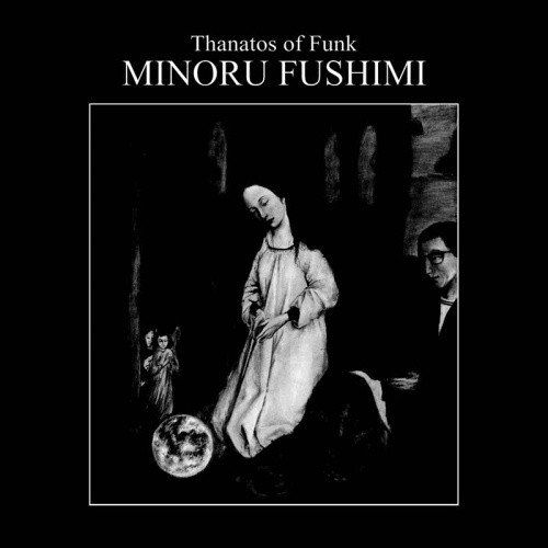 Minoru Fushimi - Thanatos Of Funk - LP Vinyl