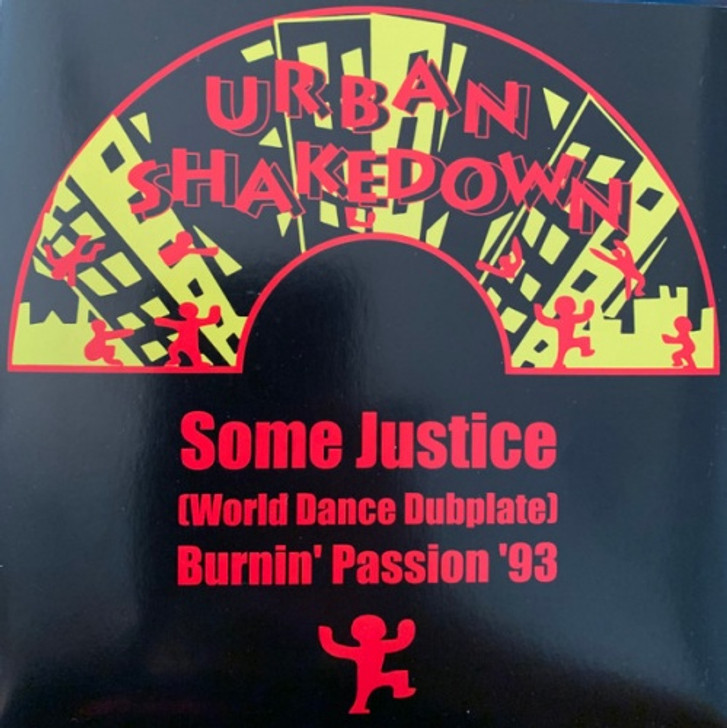 Urban Shakedown - Some Justice (World Dance Dubplate) / Burnin' Passion '93 - 7" Vinyl