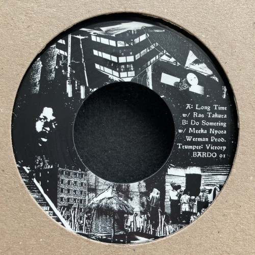 Ras Takura / Meeka Nyota / Wetman - Long Time / Do Something - 7" Vinyl