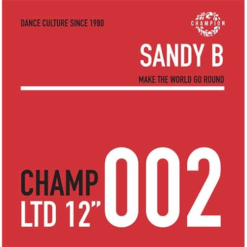 Sandy B - Make The World Go Round (Deep Dish Remixes) - 12" Vinyl
