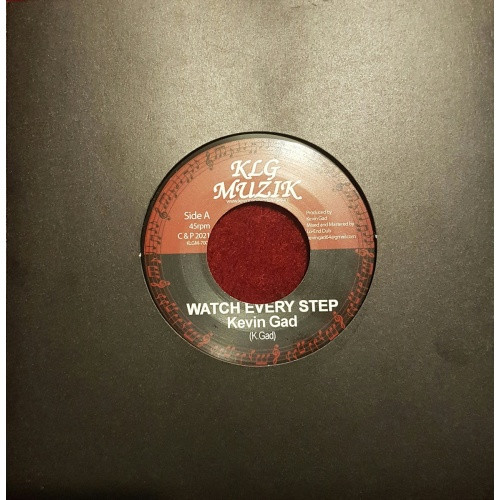 Kevin Gad - Watch Every Step - 7" Vinyl
