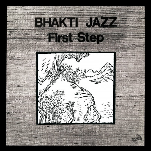 Bhakti Jazz - First Step - LP Vinyl