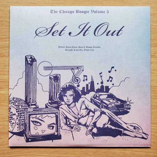 Various Artists - The Chicago Boogie Vol. 3: Set It Out - 12" Vinyl
