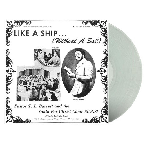 Pastor T.L. Barrett & The Youth For Christ Choir - Like A Ship… (Without A Sail) - LP Clear Vinyl