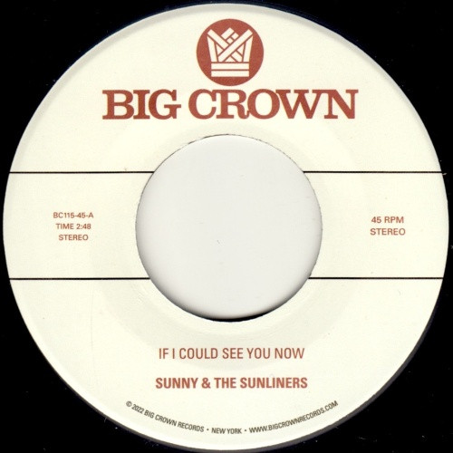 Sunny & The Sunliners - If I Could See You Now - 7" Vinyl