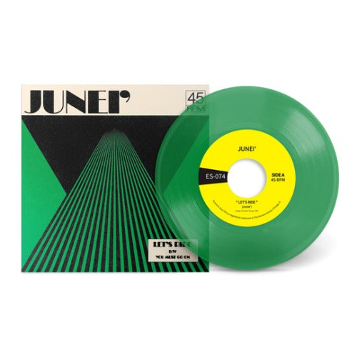 Junei' - Let's Ride / You Must Go On - 7" Colored Vinyl