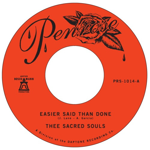 Thee Sacred Souls - Easier Said Than Done / Love Is The Way - 7" Vinyl