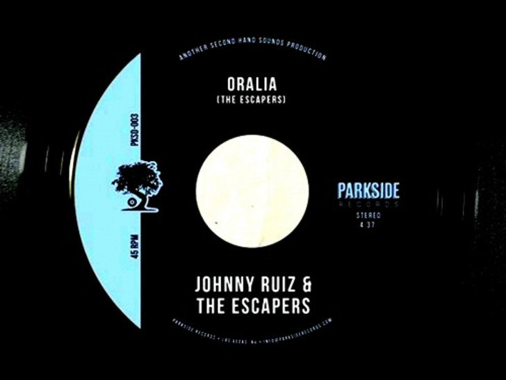 Johnny Ruiz & The Escapers - Oralia / Believe Me - 7" Vinyl
