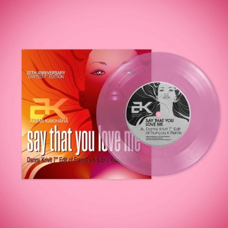 AK - Say That You Love Me (Danny Krivit Edits) - 7" Colored Vinyl