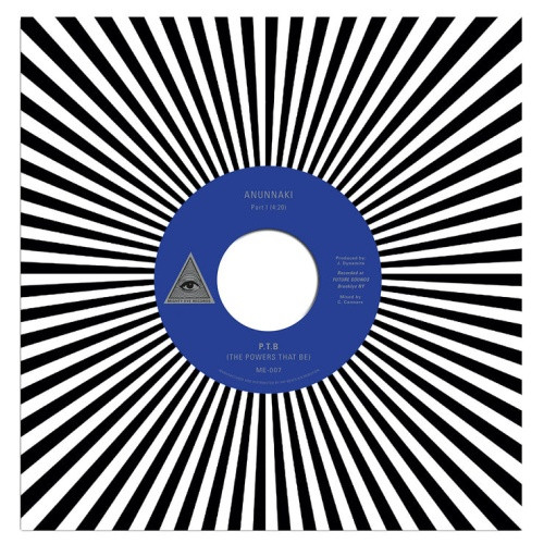 P.T.B. - Anunnaki - 7" Vinyl