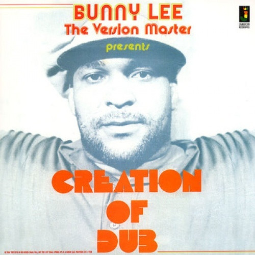 Bunny Lee - Creation of Dub - LP Vinyl