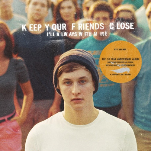Dylan Owen - Keep Your Friends Close, I'll Always With Mine - LP Vinyl