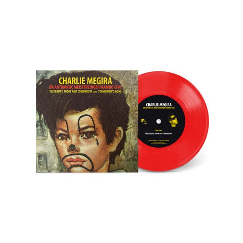 Charlie Megira Und The Hefker Girl - Yesterday, Today, and Tomorrow - 7" Colored Vinyl