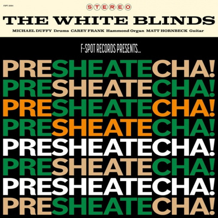 The White Blinds - Presheatecha! - LP Vinyl