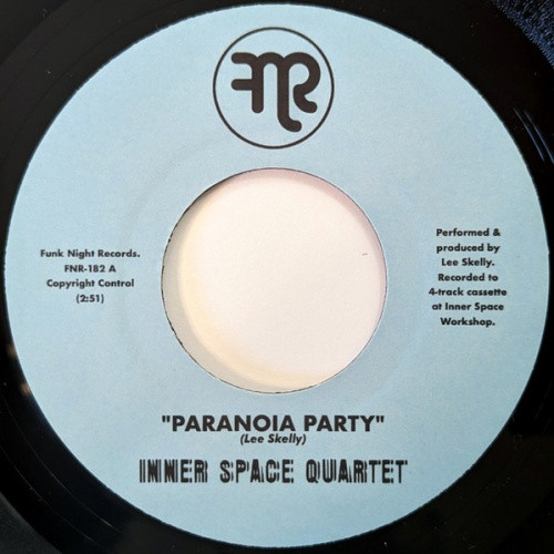 Inner Space Quartet - Paranoia Party - 7" Vinyl