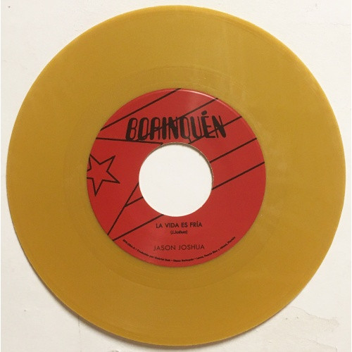 Jason Joshua - La Vida Es Fria / Se Acabo - 7" Colored Vinyl