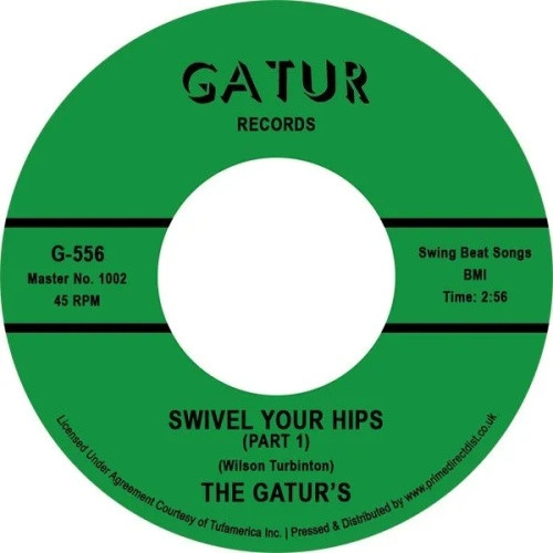 The Gaturs - Swivel Your Hips RSD - 7" Vinyl