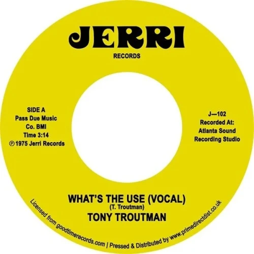 Tony Troutman - What's The Use RSD - 7" Vinyl