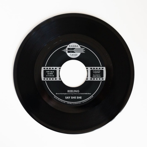 Say She She - Reeling / Don't You Dare Stop - 7" Vinyl