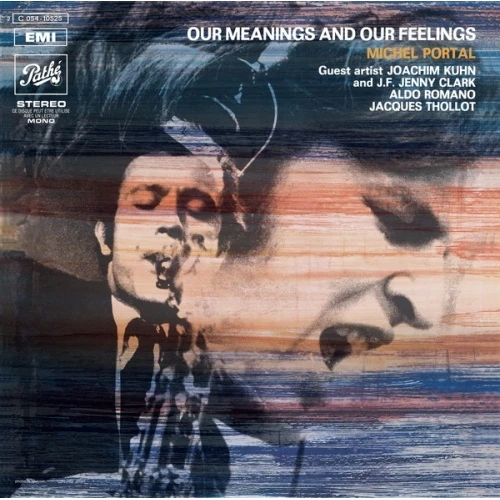 Michel Portal - Our Meanings And Our Feelings - LP Vinyl