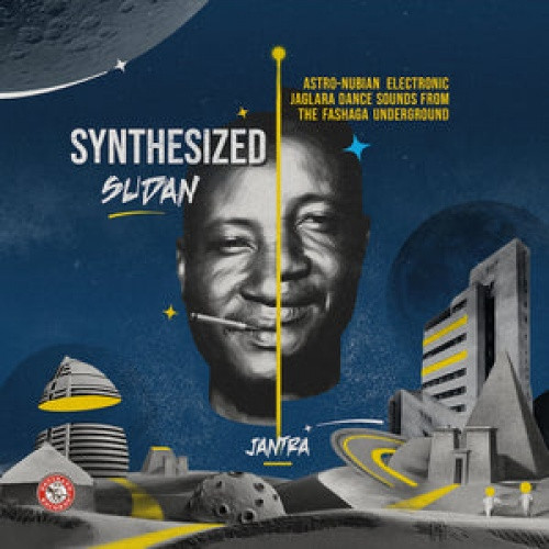 Jantra - Synthesized Sudan: Astro​-​Nubian Electronic Jaglara Dance Sounds from the Fashaga Underground - LP Vinyl