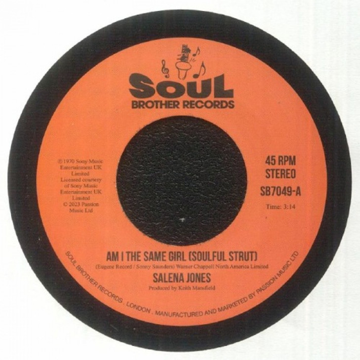 Salena Jones - Am I The Same Girl (Soulful Strut) / Right Now - 7" Vinyl