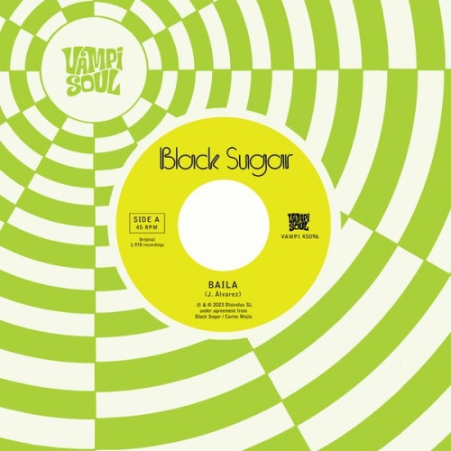 Black Sugar - Baila / Sha La La Means I Love You - 7" Vinyl