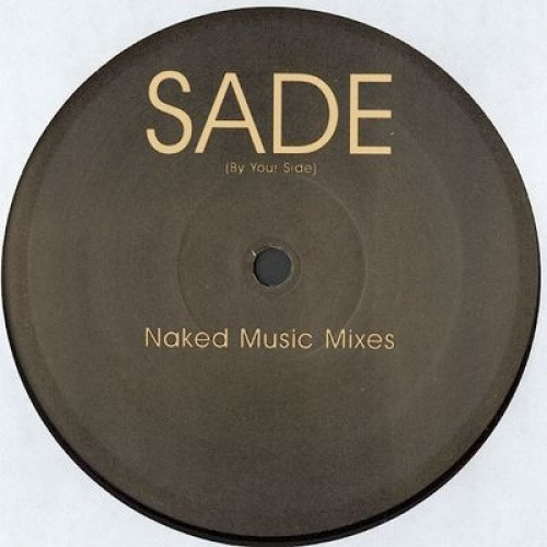 Sade - By Your Side (Naked Music Mixes) - 12