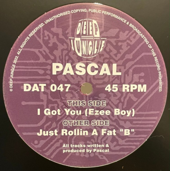 Pascal - Just Rollin A Fat "B" / I Got You (Ezee Boy) - 12" Vinyl
