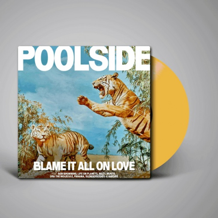 Poolside - Blame It All On Love - LP Yellow Vinyl