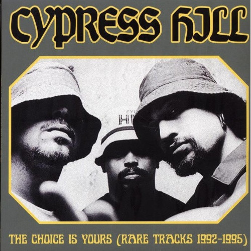 Cypress Hill - The Choice Is Yours (Rare Tracks 1992-1995) - LP Vinyl