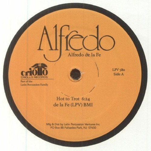 Alfredo De La Fe - Hot To Trot / My Favorite Things - 12" Vinyl