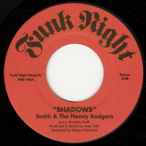 Smith & The Honey Badgers - Shadows / Nothing Lasts Forever - 7" Vinyl